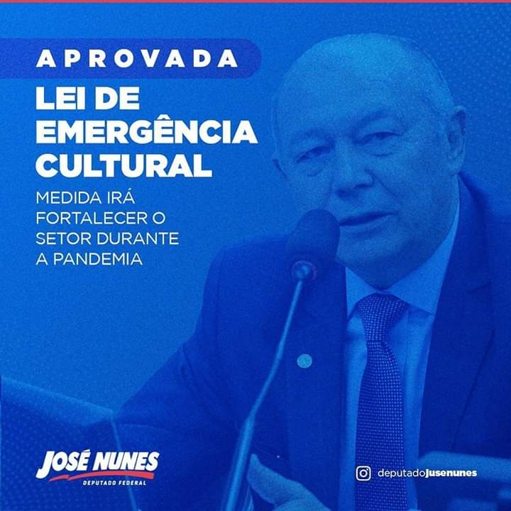 Deputado José Nunes comemora aprovação da Lei de Emergência Cultural