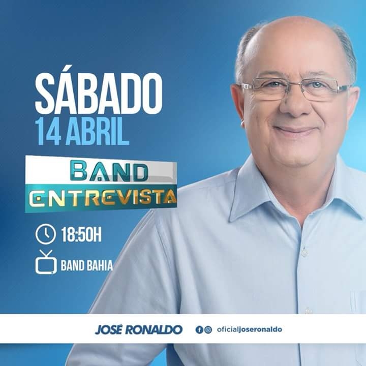 Entrevista concedida por José Ronaldo a Band Bahia vai ao ar neste sábado (14) 
